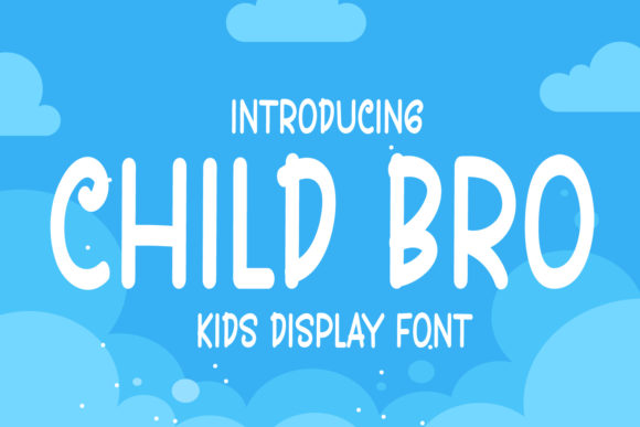Child Bro: A Quirky Display Font That Brings Personality to Branding