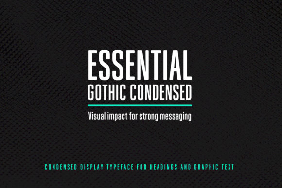Essential Gothic Condensed: A Sharp, Stylish Typeface for Business Branding