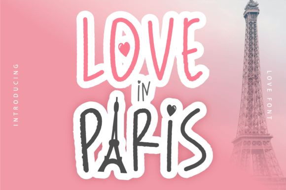 Love in Paris Font: Elevate Your Brand with a Touch of Romance