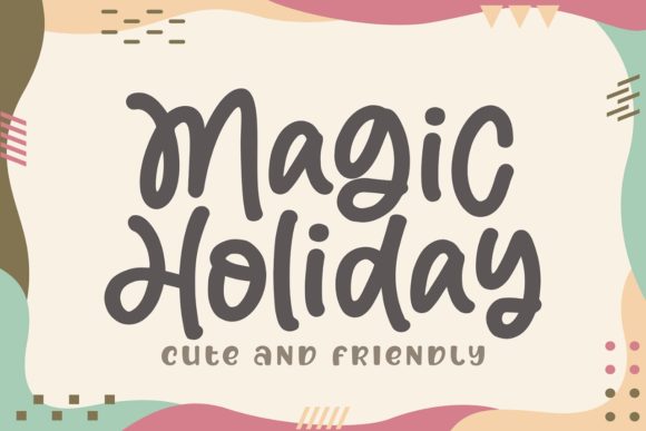 Magic Holiday: A Whimsical Display Font for Playful Editorial Designs
