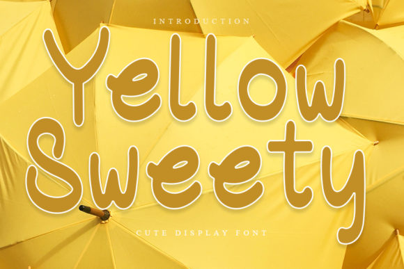 Yellow Sweety: A Bright & Playful Display Font for Crafters and Sellers